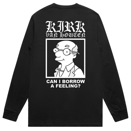 "Can I Borrow A Feeling" Long Sleeve Tee