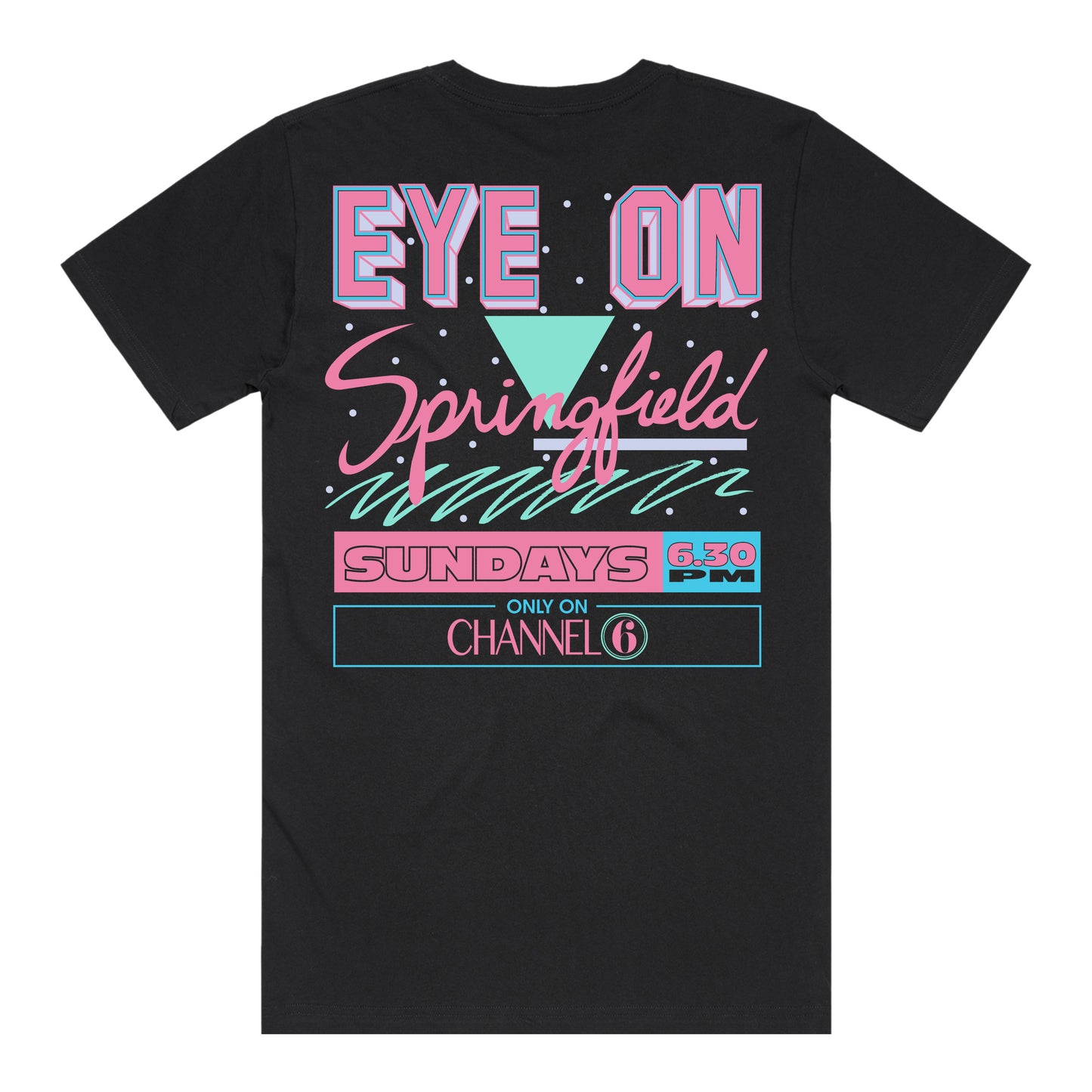 Eye on Springfield T-Shirt (Black) *CHEST + BACK PRINT*
