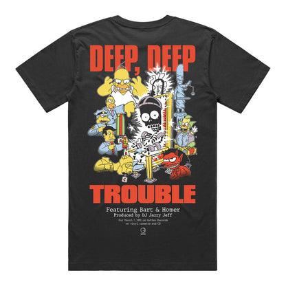 Deep, Deep Trouble T-Shirt *CHEST + BACK PRINT*