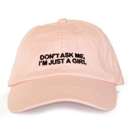 I'm Just A Girl Hat (Pink)