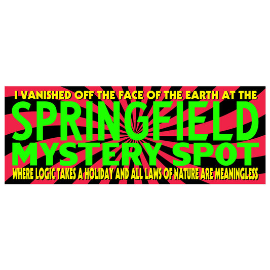 Mystery Spot Bumper Sticker [PRE-ORDER]