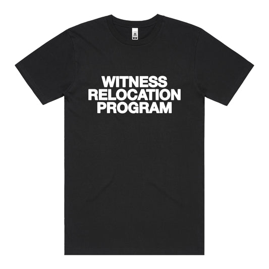Witness Relocation Program T-Shirt (Black)