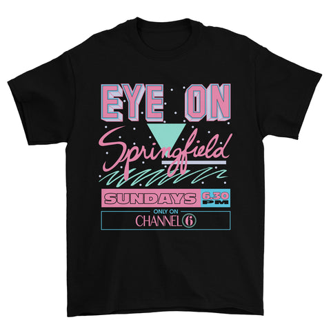 Eye on Springfield T-Shirt (Black) *FRONT PRINT*