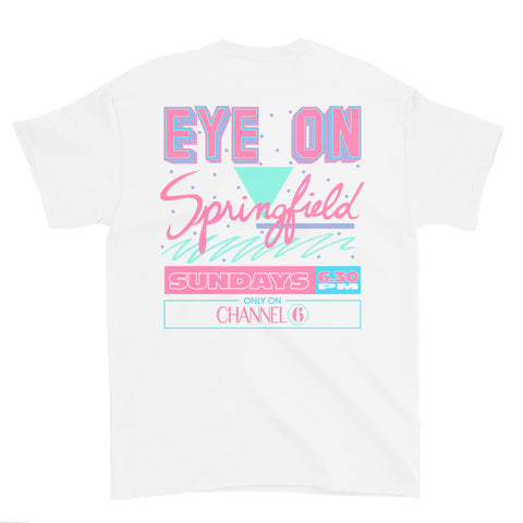 Eye on Springfield T-Shirt (White) *POCKET/BACK PRINT*