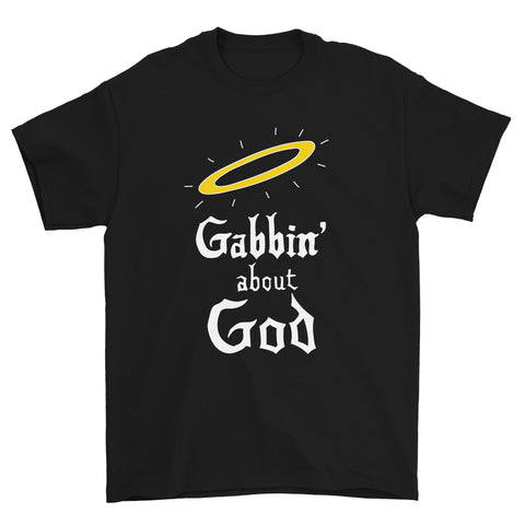 Gabbin' About God T-Shirt (Black)