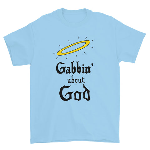 Gabbin' About God T-Shirt (Blue)